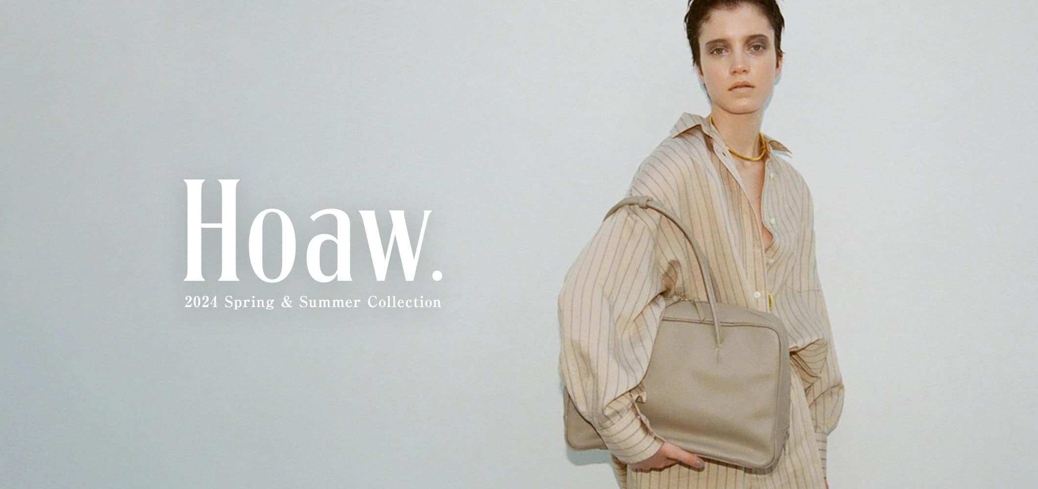 『Hoaw. (ハァウ)』2024 Spring ＆ Summer Collection