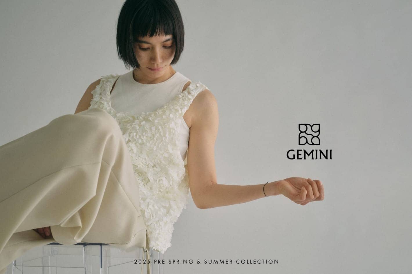 『GEMINI (ゲミニー)』 2025 Spring ＆ Summer Collection - entre