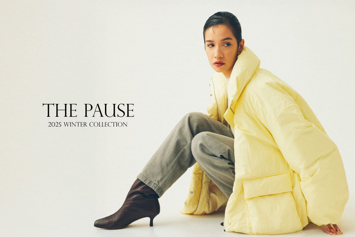 『THE PAUSE (ザ ポーズ)』2025 WINTER COLLECTION WEBカタログ公開