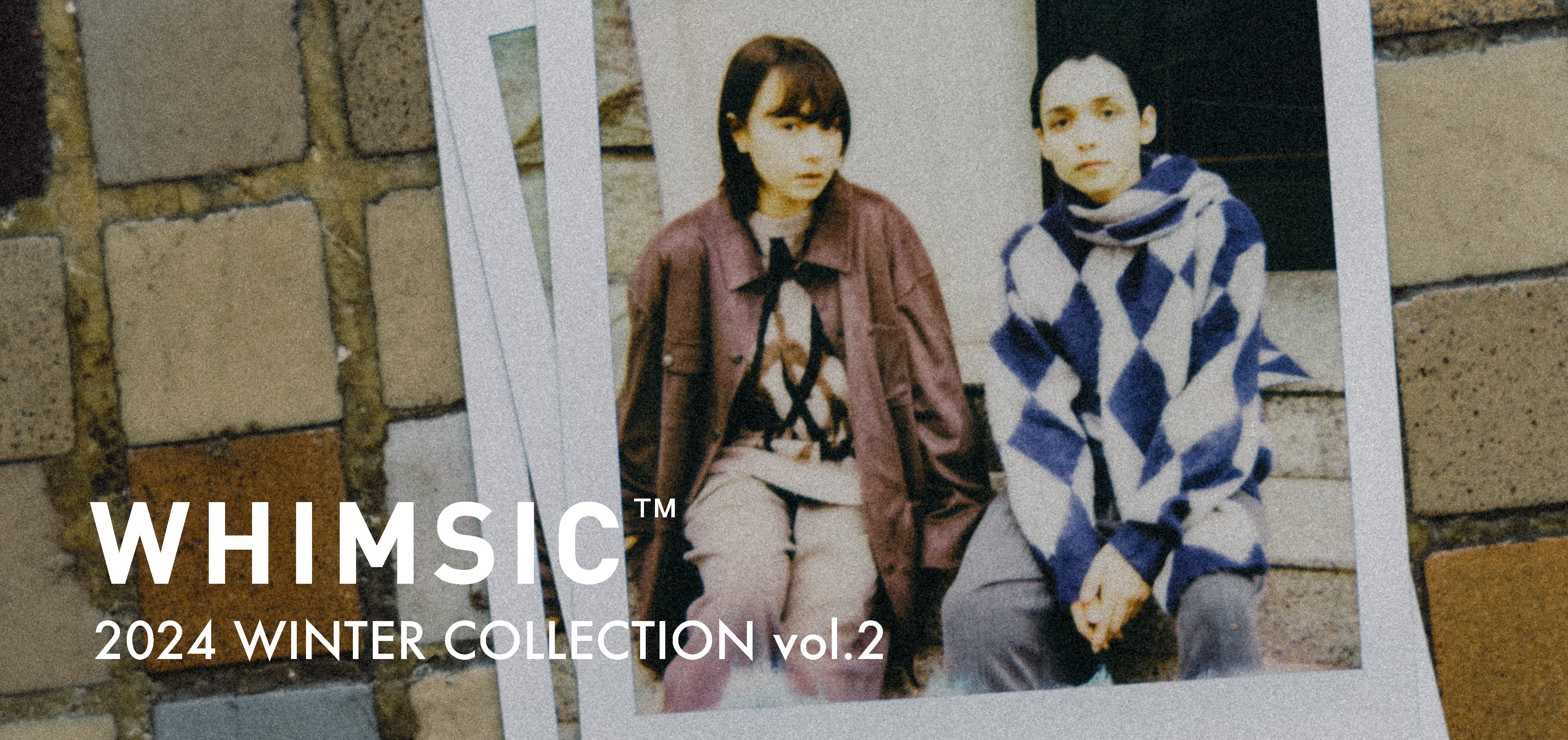 【12/14(sat)発売開始】WHIMSIC 2024 WINTER LOOK vol.2