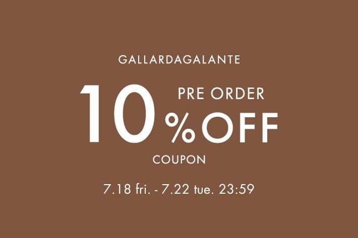 【GALLARDAGALANTE】先行予約10%OFFクーポン
