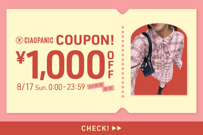 【CIAOPANIC】1,000円OFFクーポン